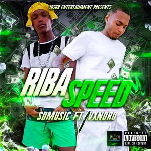 Riba Speed (feat. Vxndro) (Explicit)