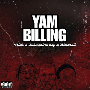Yam Billing (Explicit)