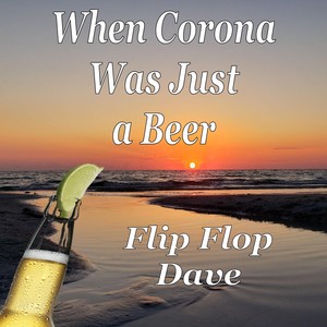 When Corona Was Just a Beer