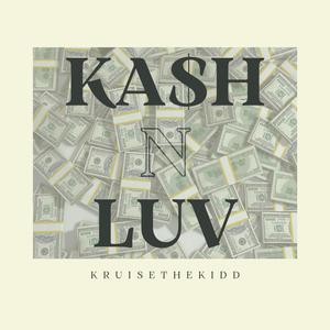 KA$H N LUV (Explicit)