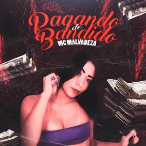 Pagando de Bandido (Explicit)