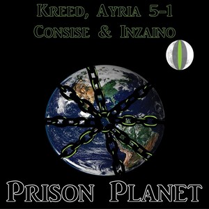 Prison Planet(feat. Kreed, Inzaino & Consise) (Explicit)