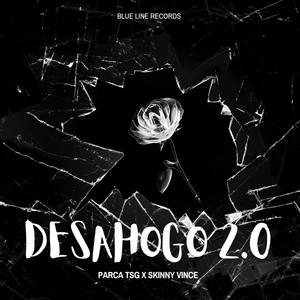 Desahogo 2.0 (feat. Skinny Vince & KobeOnTheBeatz)
