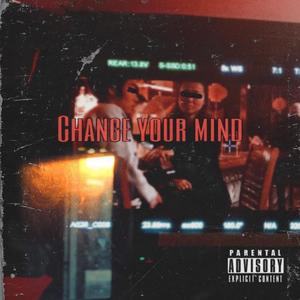 Change Your Mind (feat. altmadara) [Explicit]