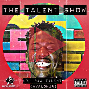 The Talent Show (Explicit)