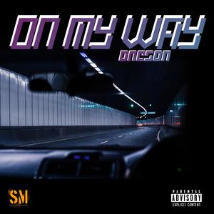 On My Way (Explicit)