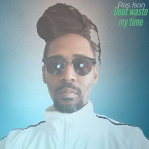 DONT WASTE MY TIME (official audio)