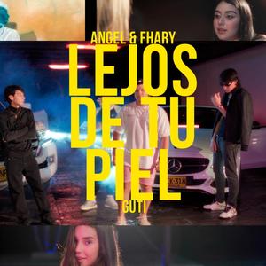 LEJOS DE TU PIEL (feat. Guti.ly)