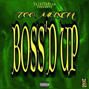 Boss'd Up (Explicit)