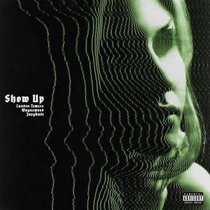 Show up (Explicit)