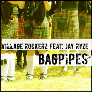 Bagpipes (feat. Jay Ryze)