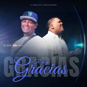 Te doy gracias (feat. Ivan Pichardo)