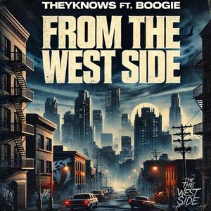 From The West Side (feat. West Side Boogie) (Explicit)
