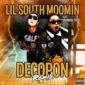 DECOPON (feat. Blacky Taiki) [Remix] [Explicit]