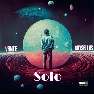 Solo (feat. Raysallas) (Clean|Explicit)