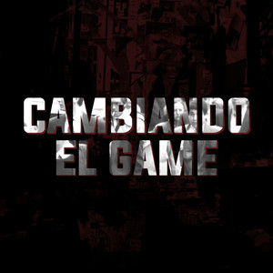 Cambiando el Game (Explicit)