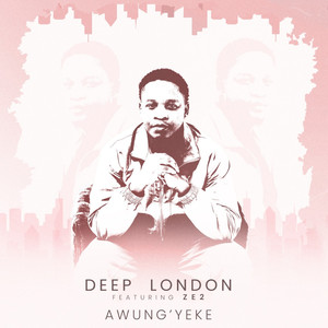 Awung’yeke (feat. Ze2)
