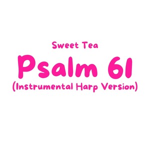 Psalm 61 (Instrumental Harp Version)