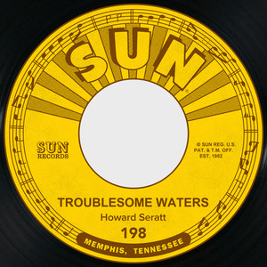 Troublesome Waters / I Must Be Saved