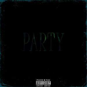 Party (Explicit)