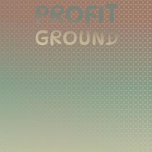 Profit Ground