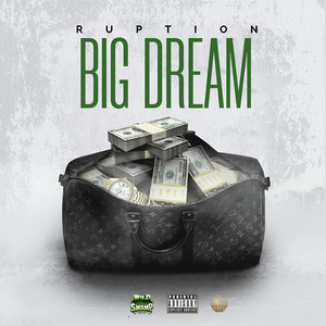 Big Dream (Explicit)