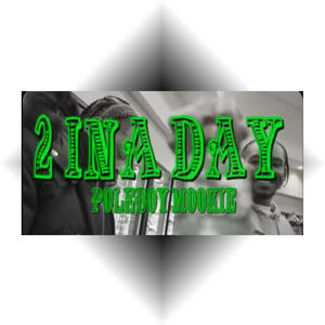 2 In A Day (Explicit)