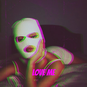 Love Me