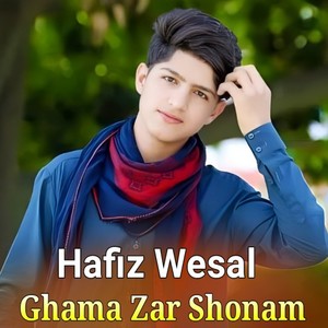 Ghama Zar Shonam