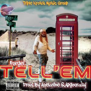 Tell 'Em (Explicit)