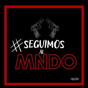 Seguimos al Mndo (Explicit)