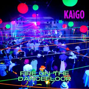 Fire On The Dancefloor