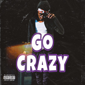 Go Crazy (Explicit)