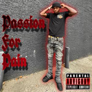 Passion For Pain (Explicit)