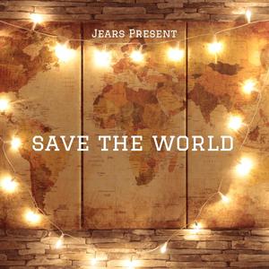 Save The World (Explicit)