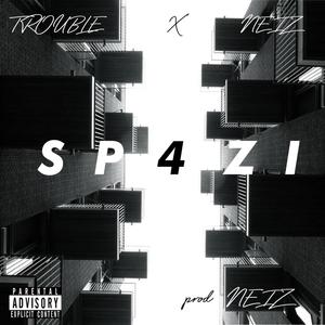 SP4ZI (feat. Trouble) [Explicit]