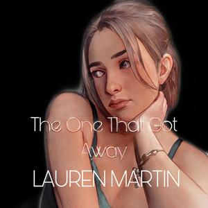 The One That Got Away (Lauren's Version)