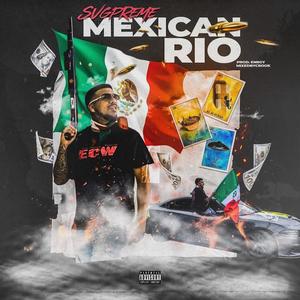 Mexican Rio (Explicit)