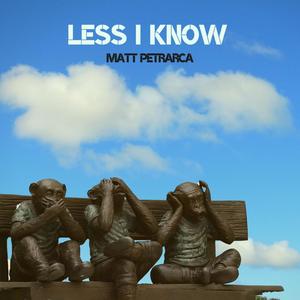 Less I Know (feat. Guy Bennett)