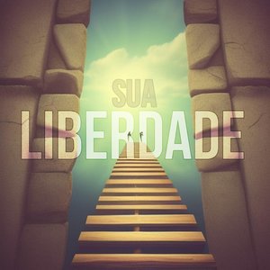 Sua Liberdade (Explicit)