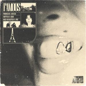 FAMOUS (feat. Berry) [Explicit]