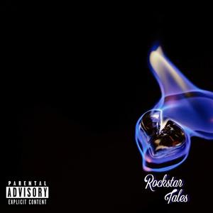 Rockstar Tales (Explicit)