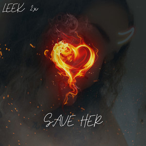 SAVE HER (Explicit)