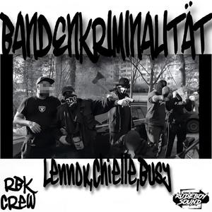 BANDENKRIMINALITÄT (feat. Busy) (Explicit)