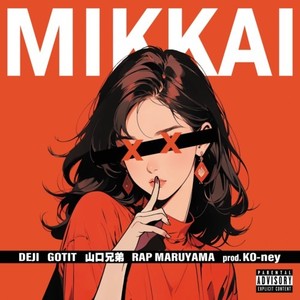 MIKKAI (Explicit)