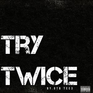 Try twice (Explicit)