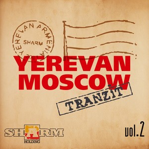 Yerevan - Moscow tranzit, Vol. 2