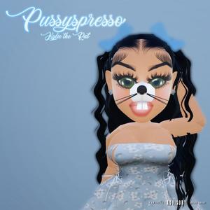 Pussyspresso (Explicit)