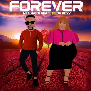 Forever (feat. Da Bizzy)