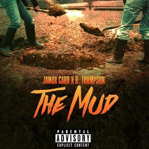 The Mud (Explicit)